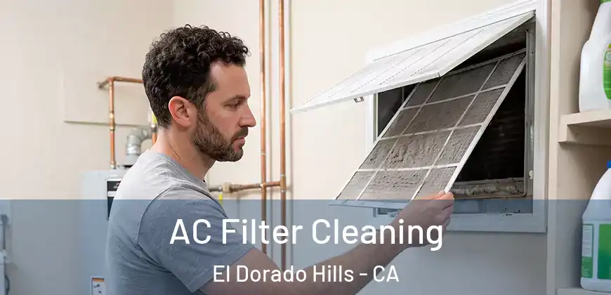  AC Filter Cleaning El Dorado Hills - CA