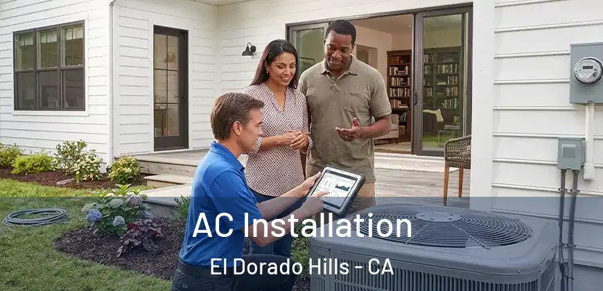  AC Installation El Dorado Hills - CA