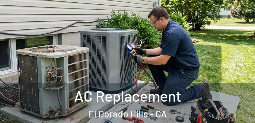  AC Replacement El Dorado Hills - CA